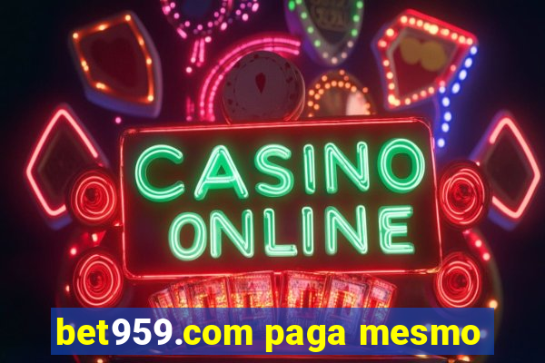 bet959.com paga mesmo